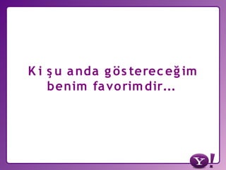 Yahoo! Türkiye ve Yahoo Developer Network