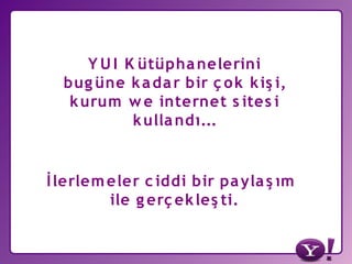 Yahoo! Türkiye ve Yahoo Developer Network