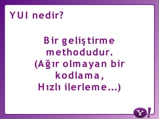 Yahoo! Türkiye ve Yahoo Developer Network