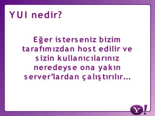 Yahoo! Türkiye ve Yahoo Developer Network