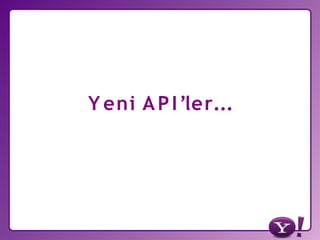 Yahoo! Türkiye ve Yahoo Developer Network