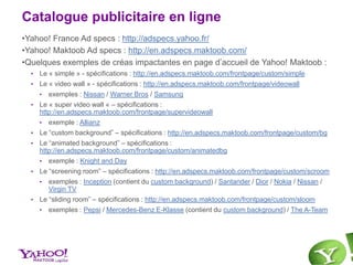 92M de pages vues5/13/201113Yahoo! Presentation, ConfidentialAudience Y! – IP MarocSource: Yahoo! Digits – Avril 2011