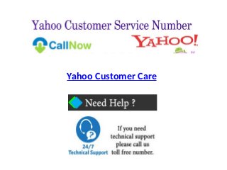 Yahoo Customer Care
 