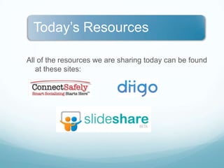 All of the resources we are sharing today can be found at these sites: