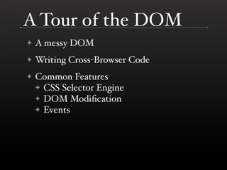 The DOM is a Mess @ Yahoo