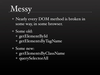 The DOM is a Mess @ Yahoo