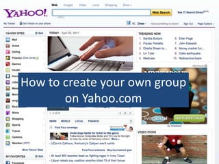 How to create your own group on Yahoo.com 