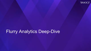 Flurry Analytics Deep-Dive
 