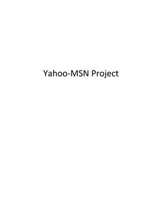 Yahoo-MSN Project
 