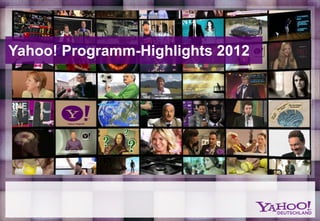 Yahoo! Programm-Highlights 2012
 