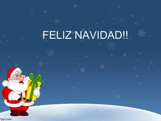 FELIZ NAVIDAD!!  