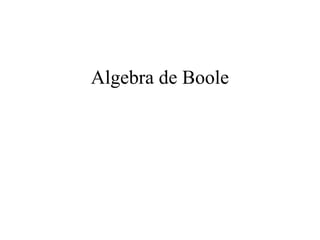 Algebra de Boole
 