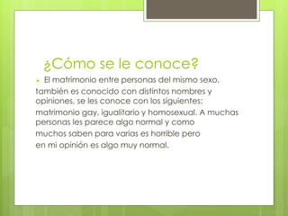 Matrimonio homosexual. | PPT