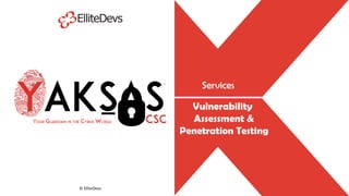 Yaksas CSC - Vulnerability Assessment & Penetration Testing | PDF