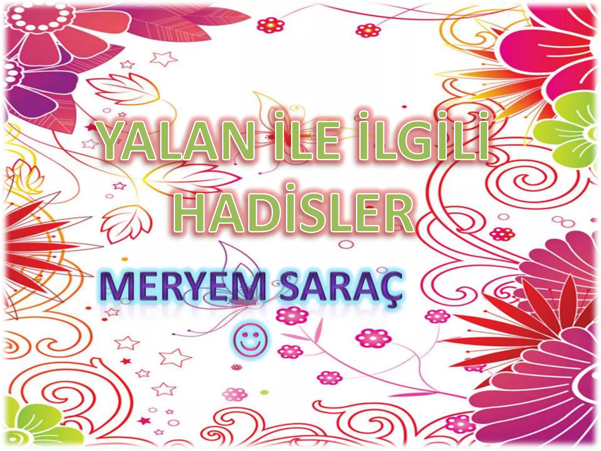 Yalan söylemek ile ilgili hadisler