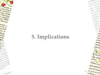 5. Implications
35
 
