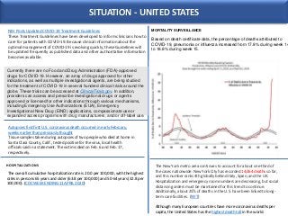 SITUATION - UNITED STATES
HOSPITALIZATIONS
The overall cumulative hospitalization rate is 20.0 per 100,000, with the highe...