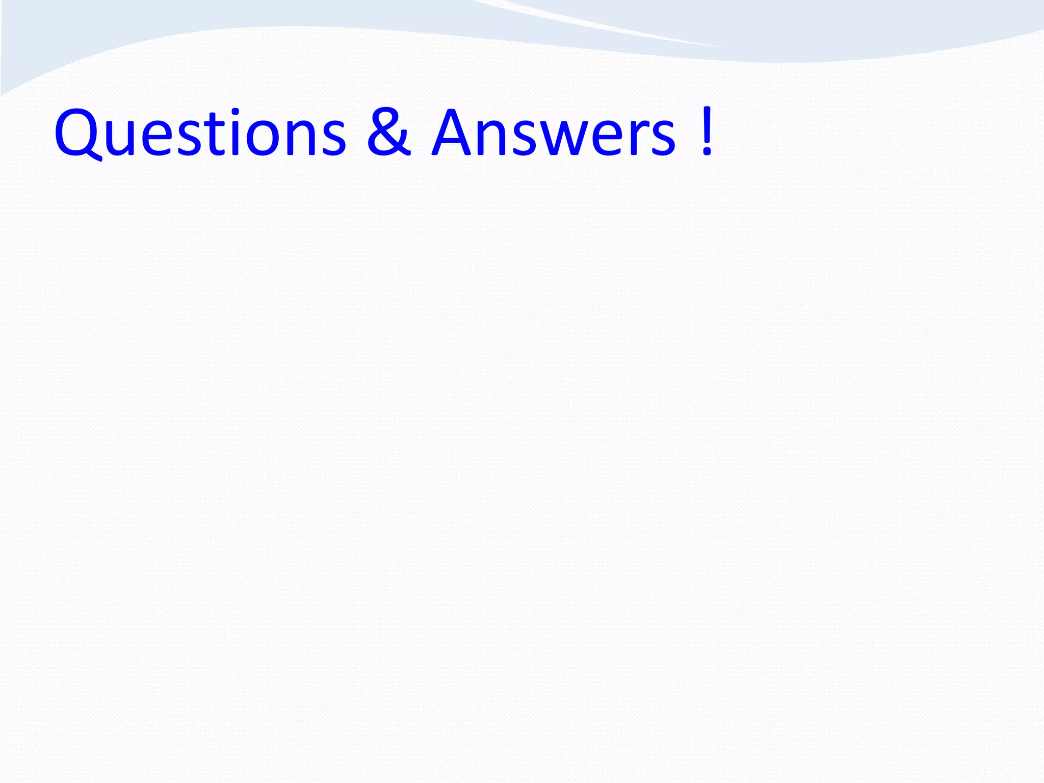 Questions & Answers !
 