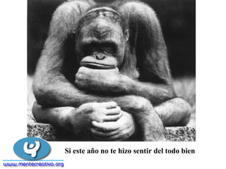 Si este año no te hizo sentir del todo bien
 