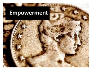 Empowerment
 
