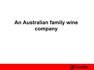 Yalumba Irresistable Wine