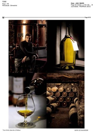 YAM
Date : JAN / MARSPays : FR
Périodicité : Bimestriel Page de l'article : p.134,135,...,144
Journaliste : PIERRICK JÉCU
Page 6/10
GERS 3272543500508Tous droits réservés à l'éditeur
 