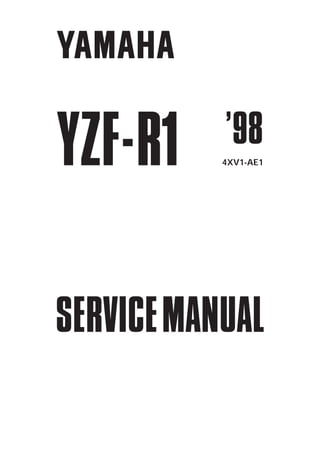 SERVICEMANUAL
YZF-R1 4XV1-AE1
’98
 