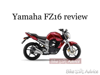 Yamaha FZ16review 