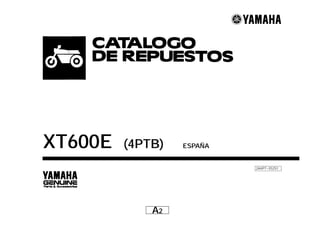 XT600E   (4PTB)   ESPAÑA


                           2A4PT–352S1




             A2
 