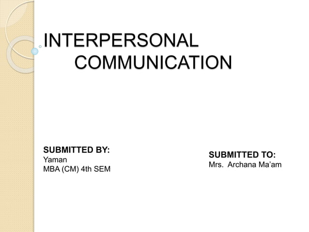 Interpersonal Communication ppt | PPT