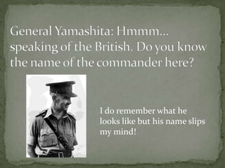 I do remember what he
looks like but his name slips
my mind!
 