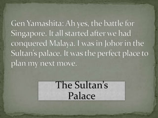 The Sultan’s
  Palace
 