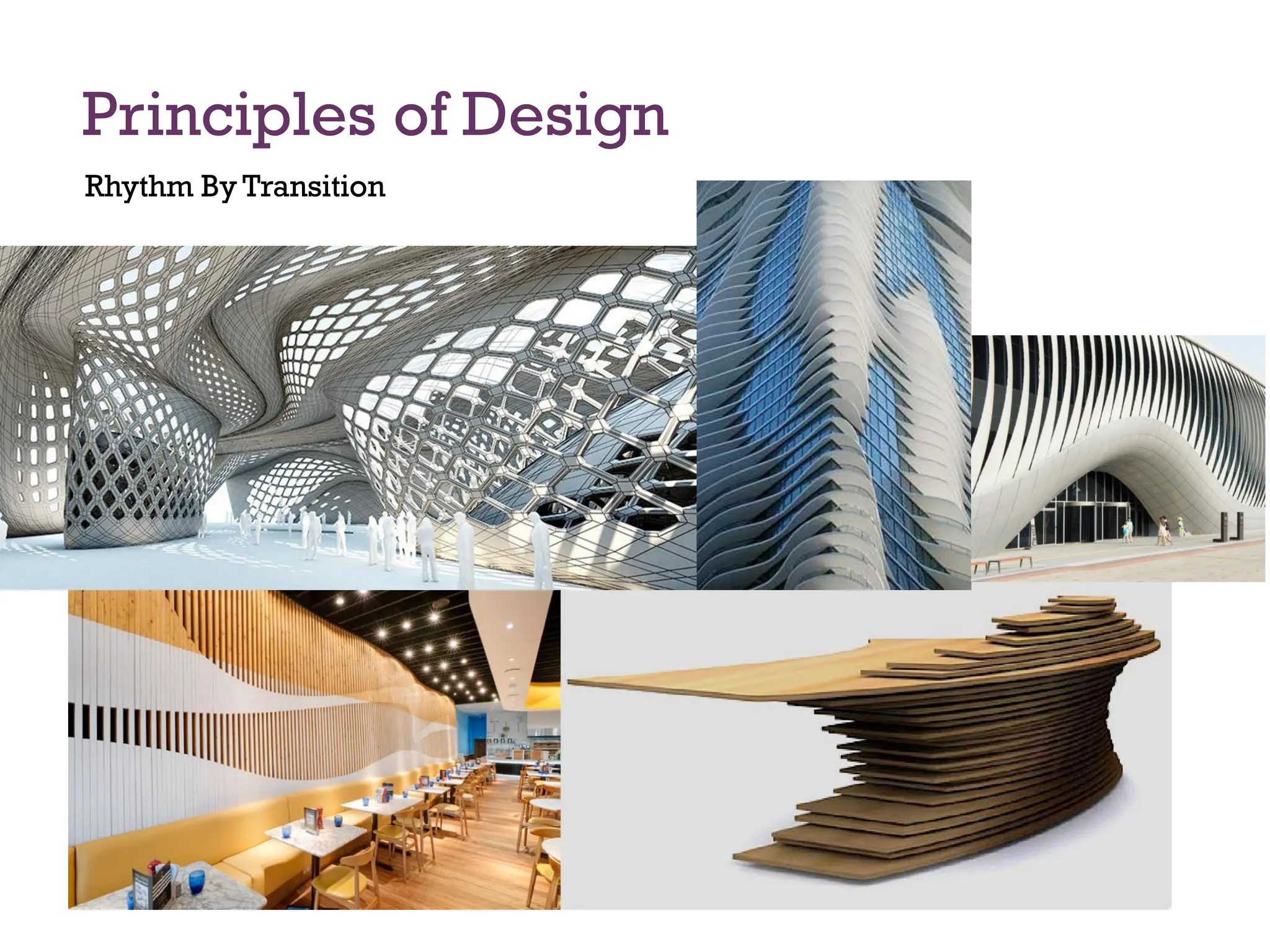 Principles of Design
Rhythm By Transition
 