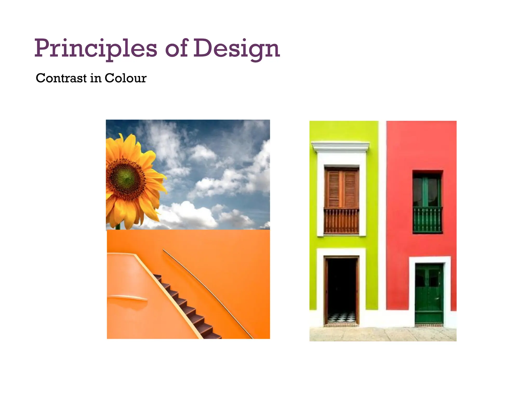 Principles of Design
Contrast in Colour
 