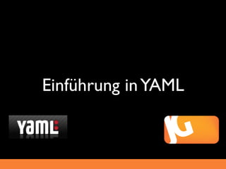 Einführung in YAML
 
