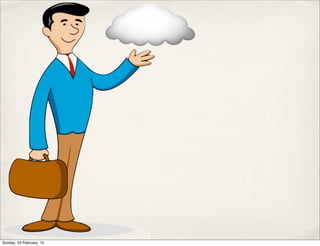 Sunday, 24 February, 13
 