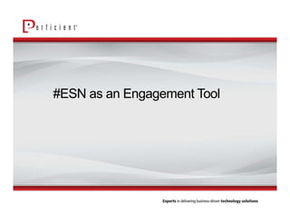 Drive more effective reuse of
content assets…
#ESN
 