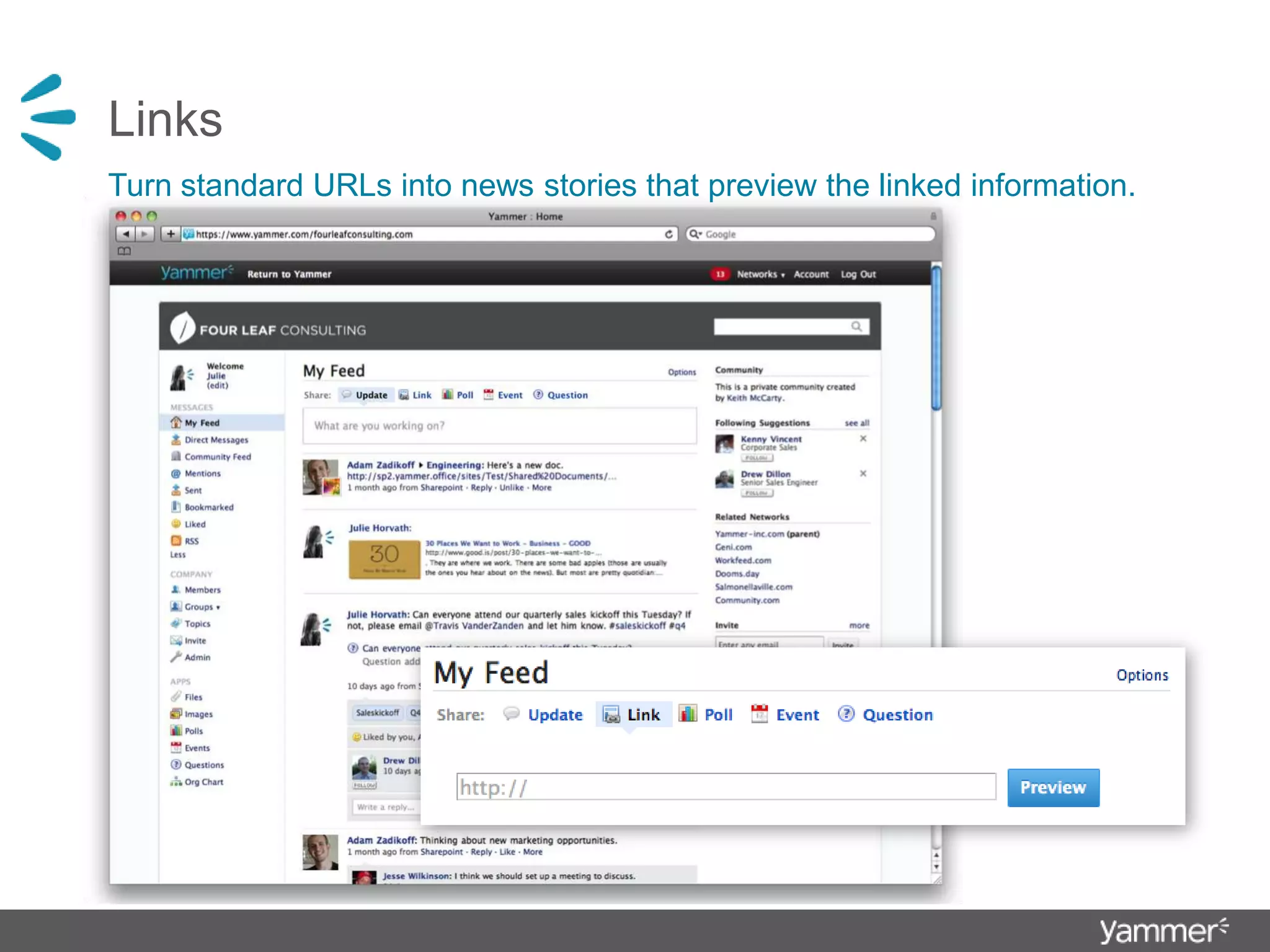 LinksTurn standard URLs into news stories that preview the linked information.