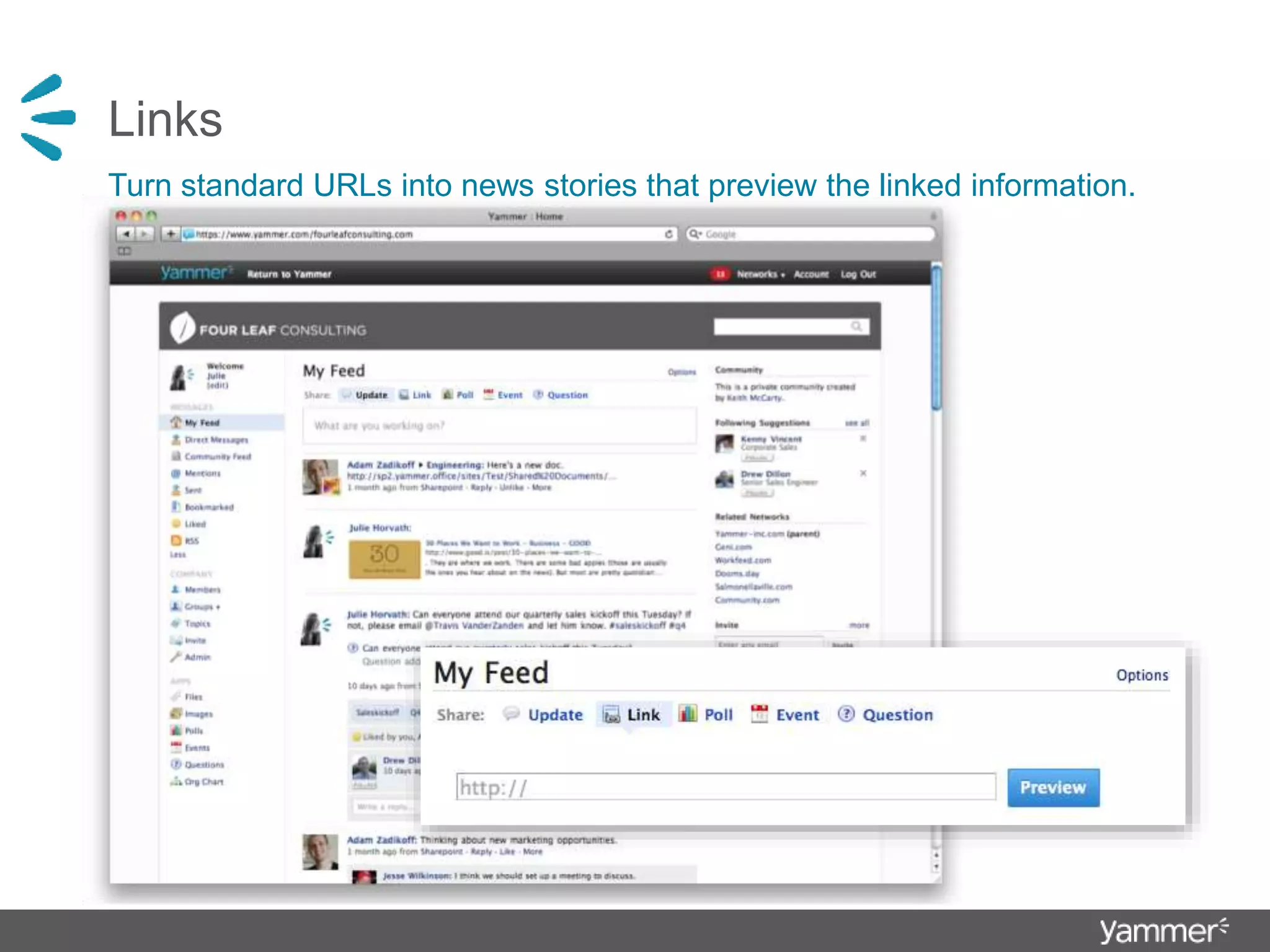 Links
Turn standard URLs into news stories that preview the linked information.
 
