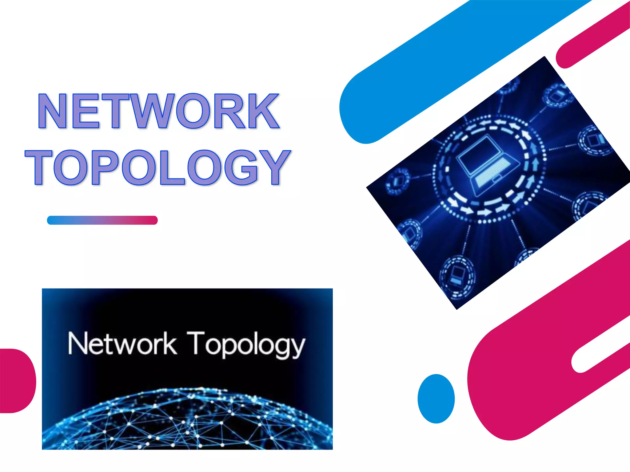NETWORK TOPOLOGY | PPT