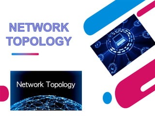 NETWORK TOPOLOGY | PPT