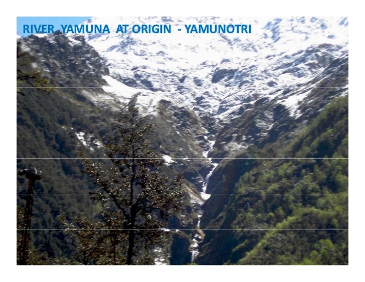 RIVER YAMUNA AT ORIGIN ‐ YAMUNOTRI