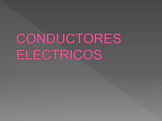 Conductores Eléctricos