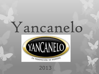 Yancanelo
2013
 