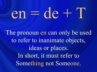 The French Pronouns "y" and "en"