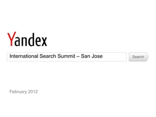 International Search Summit – San Jose   Search




February 2012
 