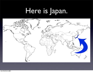 Here is Japan.




2010   9   4
 