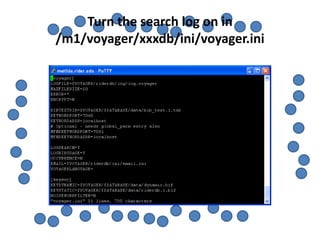 Turn the search log on in
/m1/voyager/xxxdb/ini/voyager.ini
 