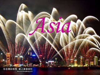 Asia
 
