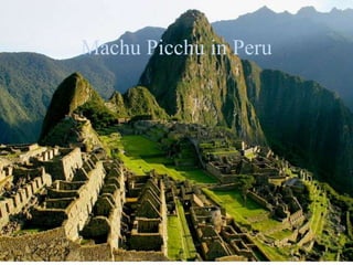 Machu Picchu in Peru
 